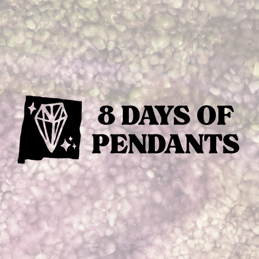 8 Days of Pendants